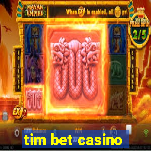 tim bet casino